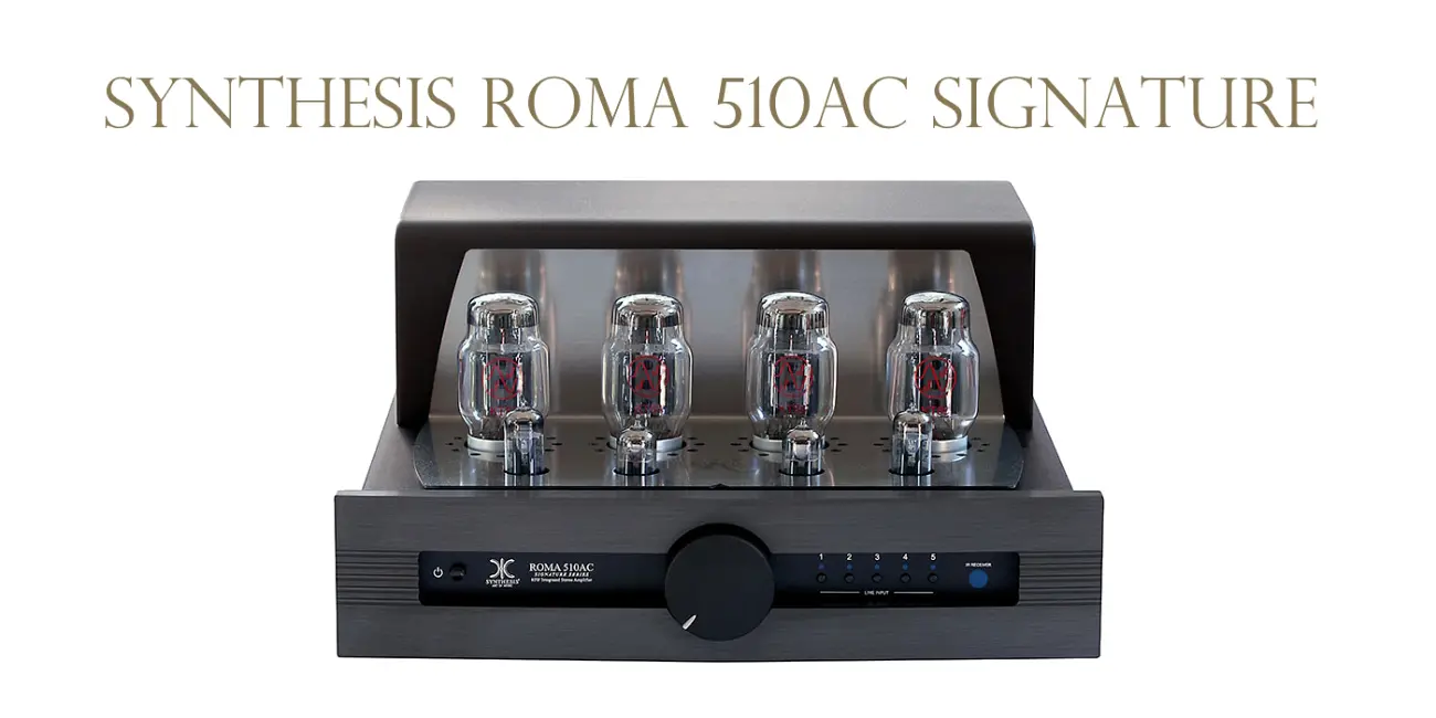 SYNTHESIS ROMA 510AC SIGNATURE