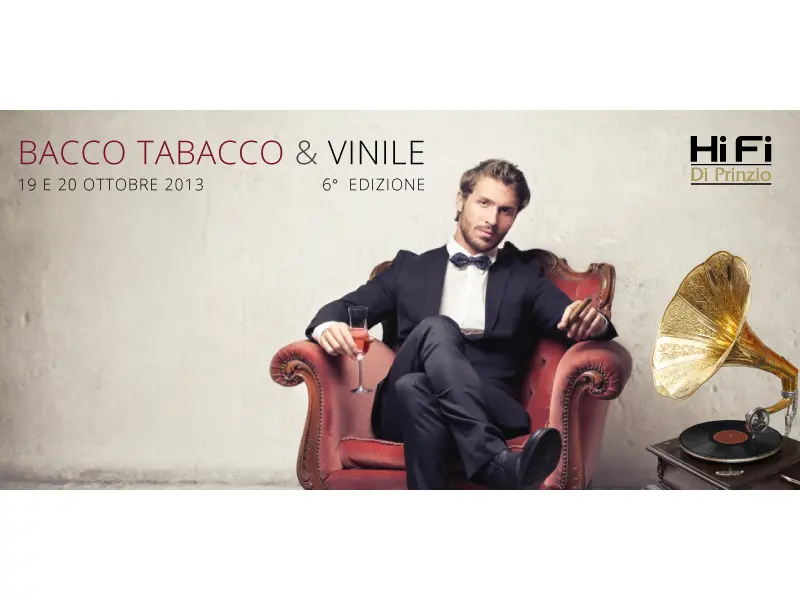 BACCO TABACCO & VINILE 2013 VI EDIZIONE