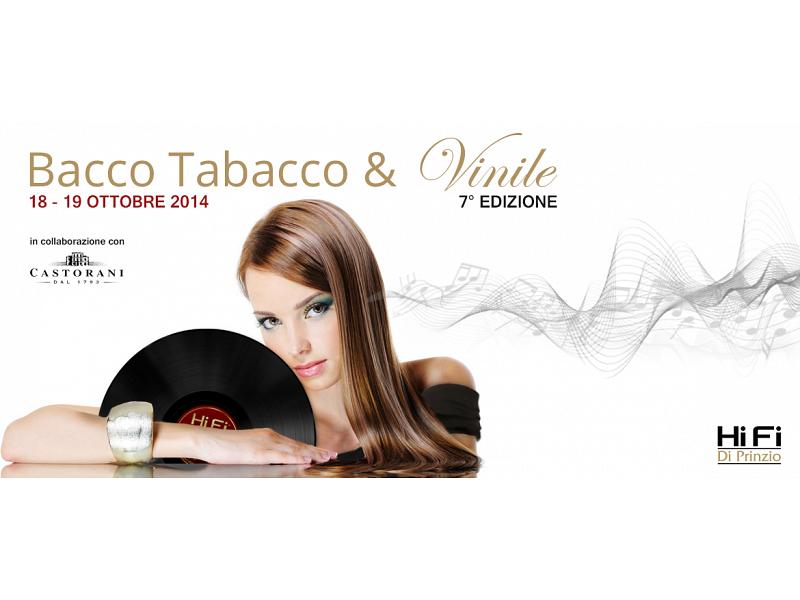 BACCO TABACCO & VINILE 2014 VII EDIZIONE
