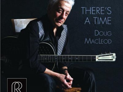 Sound and Music DOUG MACLEOD: THERE'S A TIME