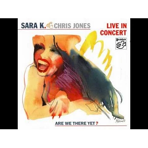 Sound and Music SARA K. & CHRIS JONES: LIVE IN CONCERT