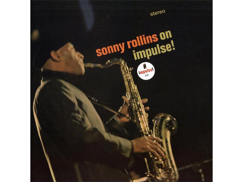 Sound and Music SONNY ROLLINS: ON IMPULSE