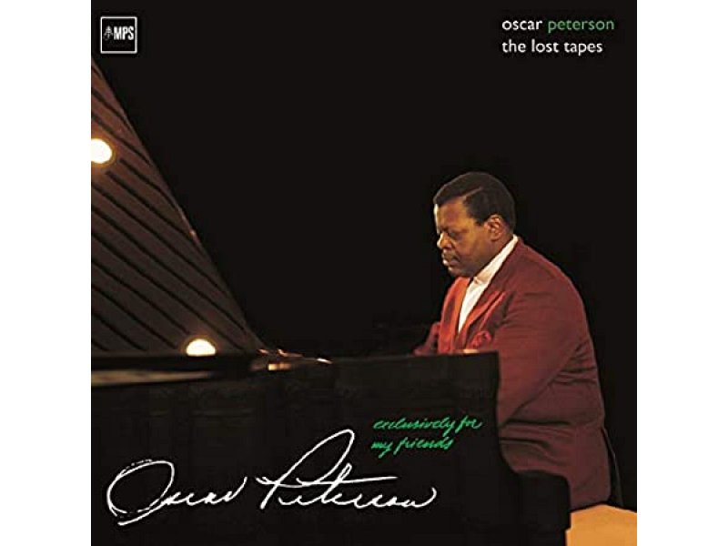 Evolution Music OSCAR PETERSON: EXLUSIVELY FOR MY FRIENDS - THE LOST TAPES
