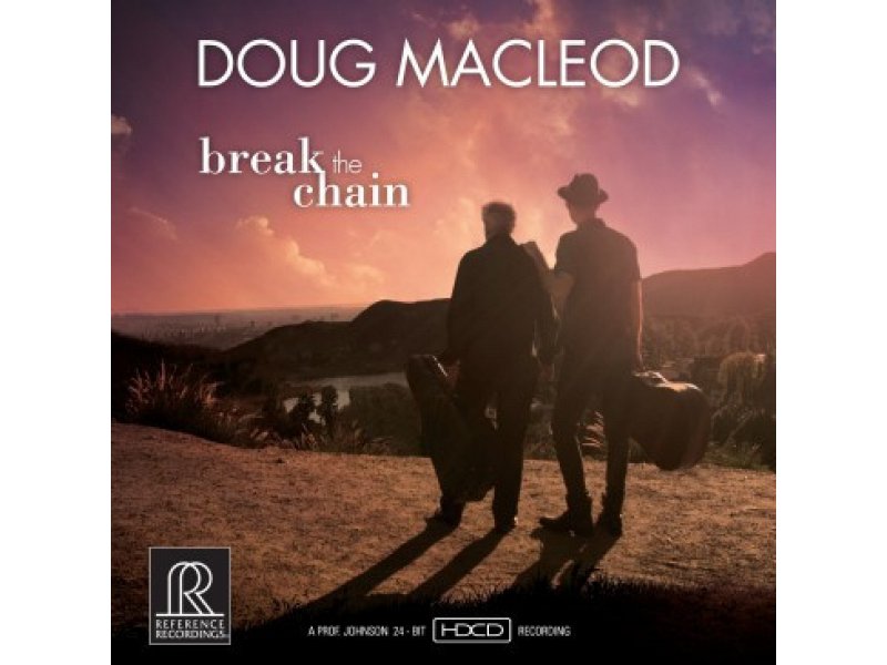 Sound and Music DOUG MACLEOD: BREAK THE CHAIN