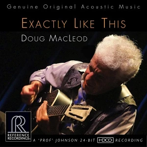 Sound and Music DOUG MACLEOD: EXACTLY LIKE THIS