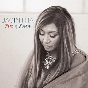 Sound and Music JACINTHA: FIRE & RAIN - A TRIBUTE TO JAMES TAYLOR