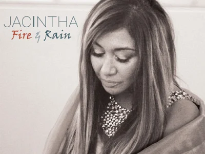 Sound and Music JACINTHA: FIRE & RAIN - A TRIBUTE TO JAMES TAYLOR