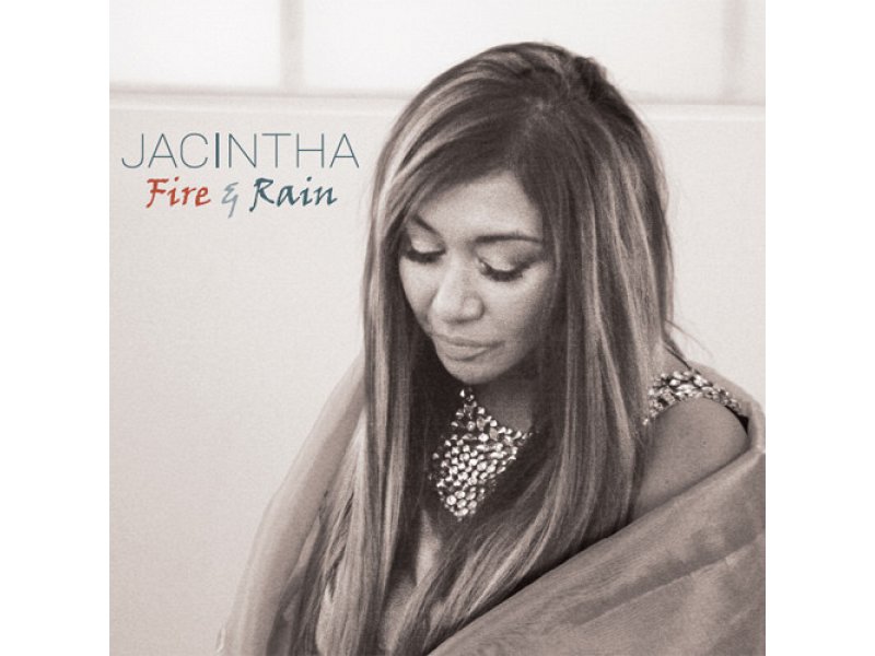 Sound and Music JACINTHA: FIRE & RAIN - A TRIBUTE TO JAMES TAYLOR