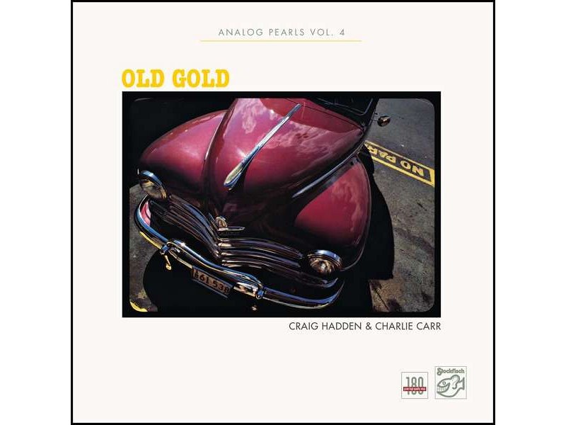 Sound and Music CRAIG HADDEN & CHARLIE CARR: 'OLD GOLD' - ANALOG PEARL - VOL.4