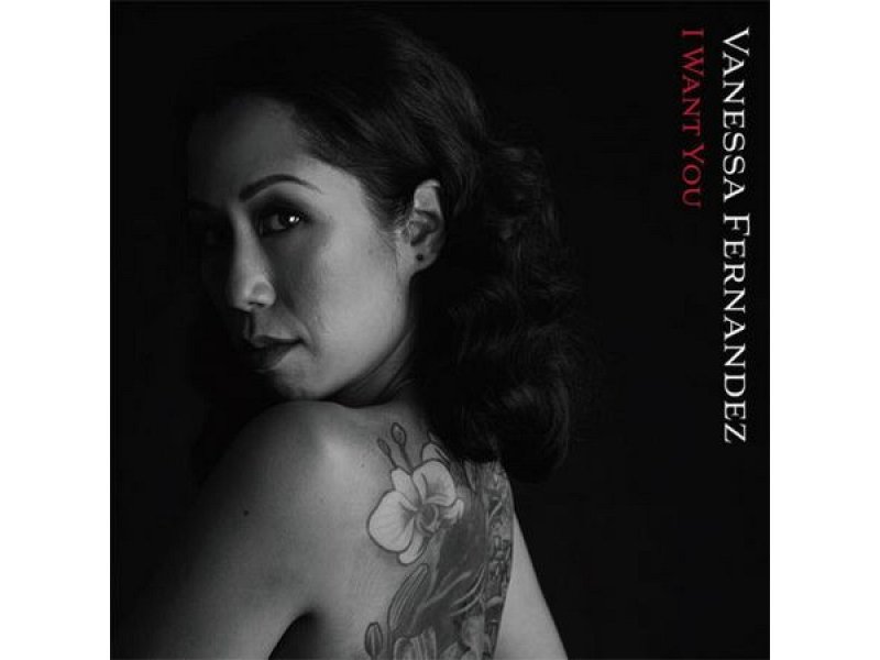 Sound and Music VANESSA FERNANDEZ: I WANT YOU