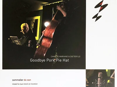 Sound and Music CHARLIE MARIANO & DIETER ILG - GOODBYE PORK PIE HAT (AIR TIGHT 25TH ANNIVERSARY ALBUM)