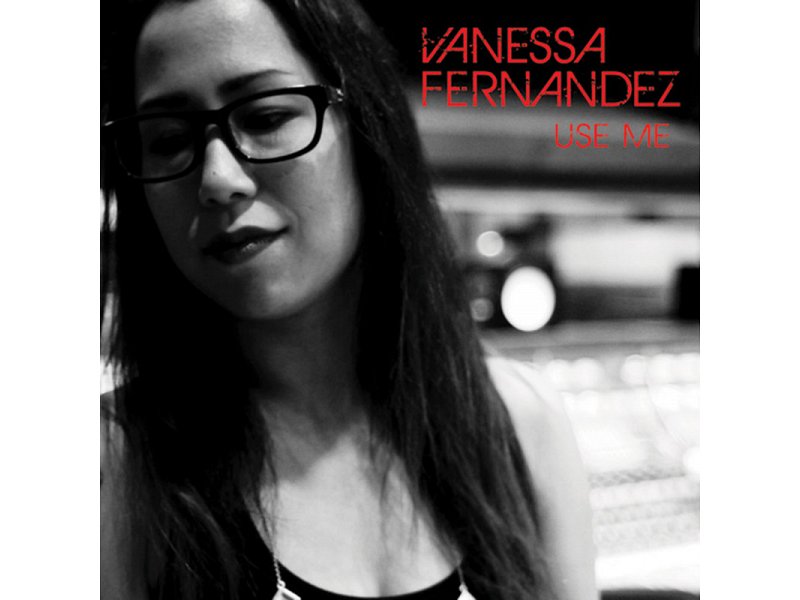 Sound and Music VANESSA FERNANDEZ: USE ME (One - Step 180g - 45 RPM - Limited Numbered Edition)