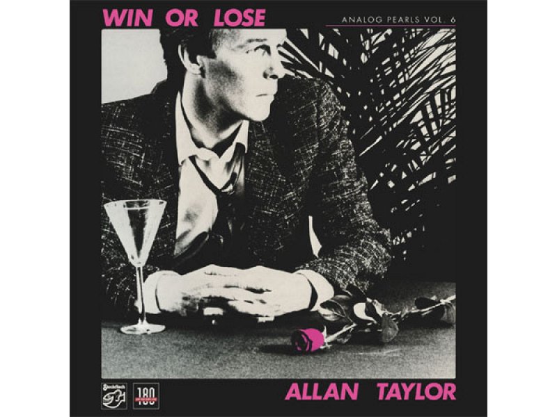 Sound and Music ALLAN TAYLOR: WIN OR LOSE