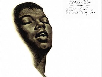 Sound and Music SARAH VAUGHAN: THE DIVINE ONE