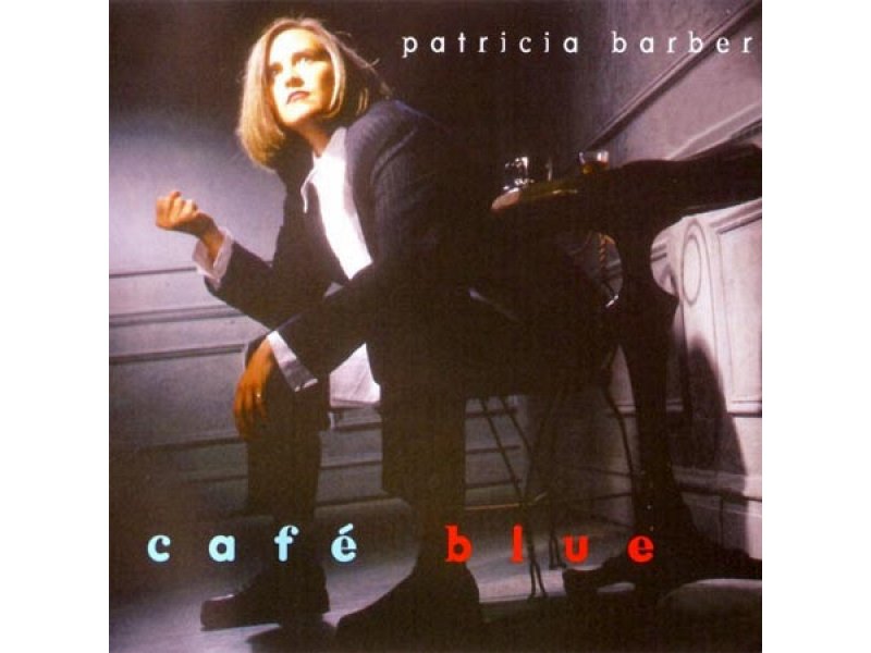 Sound and Music PATRICIA BARBER: CAFE' BLUE (2 LP)