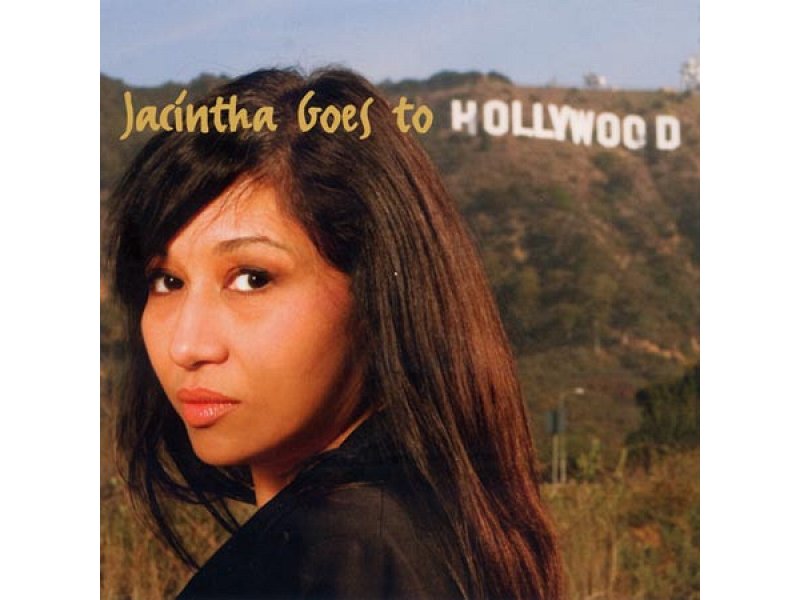 Sound and Music JACINTHA: JACINTHA GOES TO HOLLYWOOD
