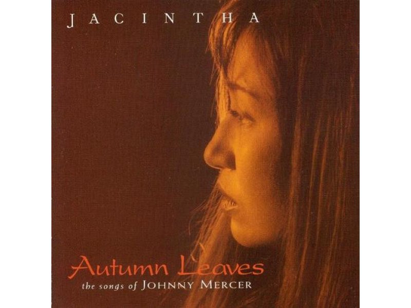 Sound and Music JACINTHA: AUTUMN LEAVES
