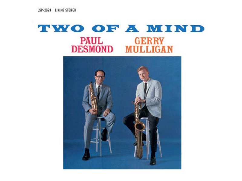 Sound and Music PAUL DESMOND & GERRY MULLIGAN: TWO OF A MIND