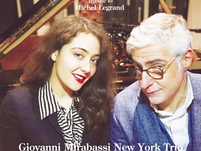 Sound and Music GIOVANNI MIRABASSI NEW YORK TRIO: THE SOUND OF LOVE TRIBUTE TO MICHEL LEGRAND