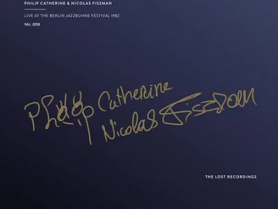 Sound and Music PHILIP CATHERINE & NICOLAS FISZMAN: LIVE AT THE BERLIN JAZZBUHNE FESTIVAL 1982