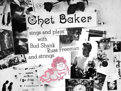 Sound and Music CHET BAKER: CHET BAKER SINGS & PLAYS