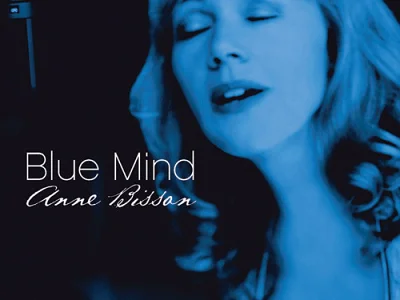 Sound and Music ANNE BISSON: BLUE MIND