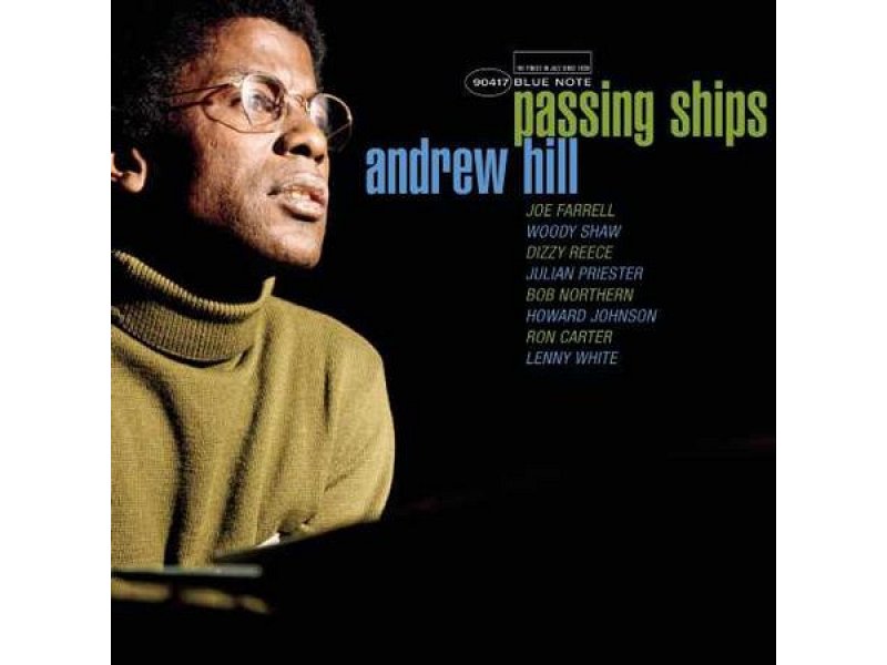 Sound and Music ANDREW HILL: PASSING SHIPS