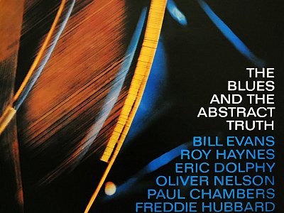 Sound and Music OLIVER NELSON: BLUES AND THE ABSTRACT TRUTH