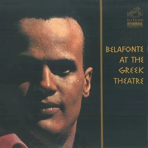 Sound and Music BELAFONTE: AT THE GREEK THEATRE