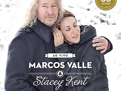 Sound and Music STACEY KENT & MARCOS VALLE: AO VIVO