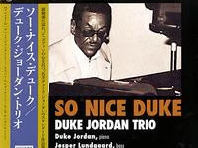 Sound and Music DUKE JORDAN: SO NICE DUKE