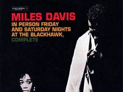 Sound and Music MILES DAVIS: FRIDAY AND SATURDAY NIGHTS AT THE BLACKHAWK