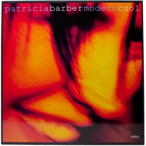 Sound and Music PATRICIA BARBER: MODERN COOL
