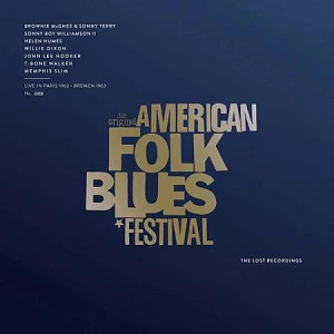 Sound and Music AA. VV.: AMERICAN FOLK BLUES FESTIVAL - LIVE IN PARIS 1962 - BREMA 1963 (MONO)