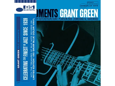 Sound and Music GRANT GREEN: IDLE MOMENTS