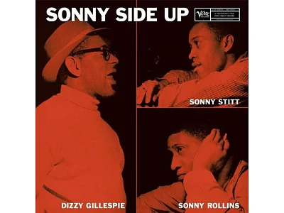 Sound and Music DIZZY GILLESPIE - SONNY ROLLINS - SONNY STITT: SONNY SIDE UP (SERIE VERVE VAULT)