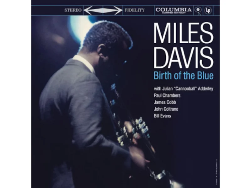Sound and Music MILES DAVIS: BIRTH OF THE BLUE