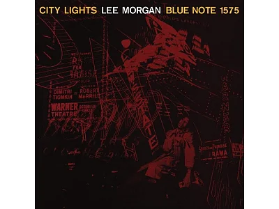 Sound and Music LEE MORGAN: CITY LIGHTS