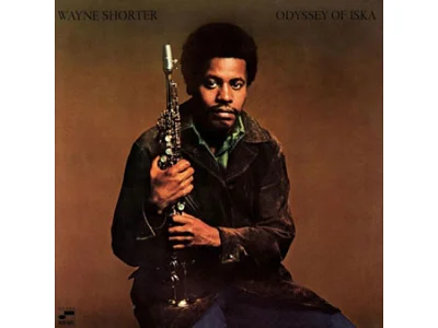 Sound and Music WAYNE SHORTER: ODYSSEY OF ISKA