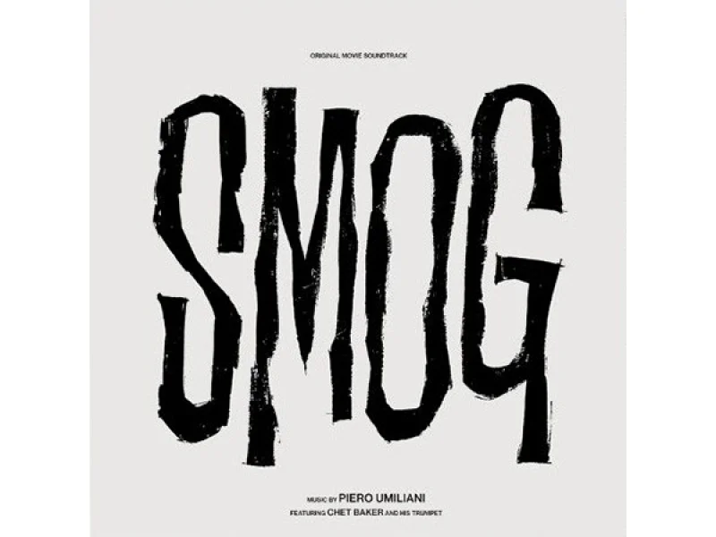 Sound and Music UMILIANI: SMOG - COLONNA SONORA ORIGINALE DEL FILM - CHET BAKER - TROMBA