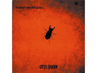 Sound and Music OTIS SPANN: THE BIGGEST THING SINCE... COLOSSUS
