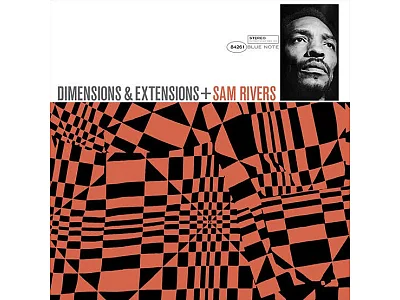 Sound and Music SAM RIVERS: DIMENSIONS EXTENTIONS