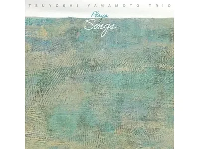 Sound and Music TSUYOSHI YAMAMOTO TRIO: PLAYS SONGS